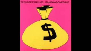 Teenage Fanclub  I Dont Know [upl. by Doralynne]