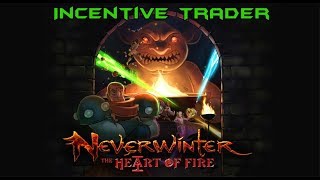 Neverwinter  Incentive Trader Preview  Heart Of Fire  MOD 15  PC PS4 XBOX [upl. by Manard]