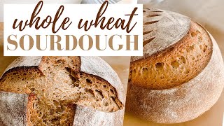 100 Whole Wheat Sourdough Bread [upl. by Levy]