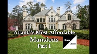 Atlantas Most Affordable Mansions Part 1 [upl. by Akino551]