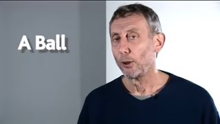 A Ball  POEM  Kids Poems and Stories With Michael Rosen [upl. by Erodroeht]