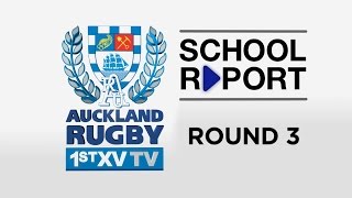 SCHOOL REPORT Rd 3  Auckland 1st XV TV 2015 [upl. by Crescantia332]