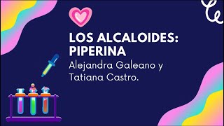 Los Alcaloides Piperina  Escuela de química  UTP [upl. by Alrahc]