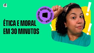 REVISÃOENEM  ETICA E MORAL em 30 minutos [upl. by Retsevlys710]