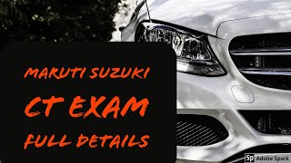 Maruti Suzuki CT Exam Full Details  requirement and process [upl. by Lambert128]