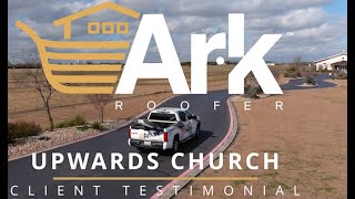 Upwards Church Client Testimonial  Ark Roofer [upl. by Adraynek]