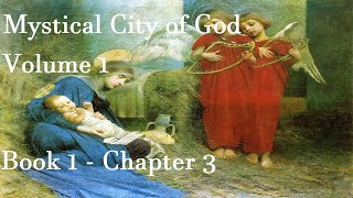 Mystical City of God  Book 1  Chapter 3 [upl. by Kiernan]