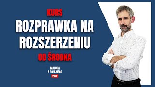 Rozprawka na rozszerzeniu  nasz kurs quotod środkaquot [upl. by Kirschner]