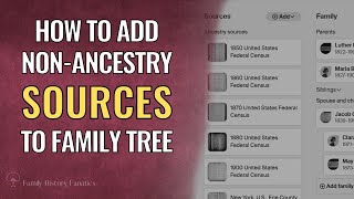 EASILY ADD Citations to Ancestry Family Tree from Other Websites [upl. by Yrrat]