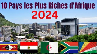 Top 10 Pays les Plus Riches dAfrique en 2024 [upl. by Jerri]