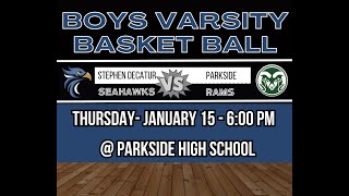 SDHS Boys Varsity Basketball at Parkside High School [upl. by Brockwell]