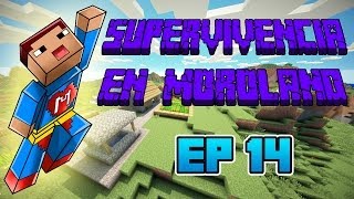 UNA MUERTE CALIENTE  Supervivencia en Moroland  MINECRAFT Ep14 [upl. by Eemyaj]