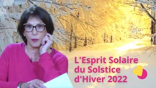 L’esprit solaire du solstice dHiver 2022 [upl. by Lingwood57]