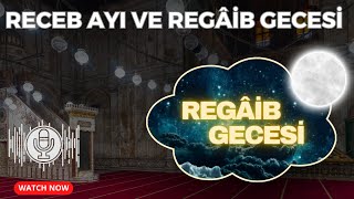 Cuma Hutbesi Redceb ayı ve Regâib Gecesi [upl. by Norean]