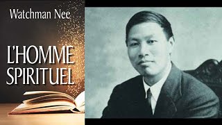 Lhomme spirituel  Watchman Nee  CLC [upl. by Maybelle510]