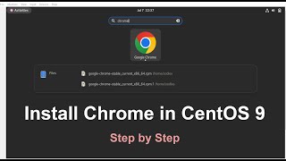 How to Easily Install Google Chrome on CentOS 9  StepbyStep Guide [upl. by Marino775]