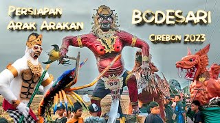 Persiapan Arak Arakan Bodesari Cirebon 2023 [upl. by Carthy374]