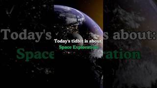 Today´s tidbit is about Space Exploration interestingtidbits amazingfact fascinatingtidbits [upl. by Zeeba]