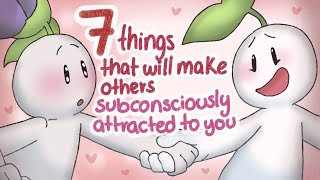 7 Things That Attract Others Subconsciously To You [upl. by Livingston]