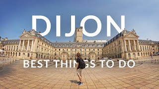 Best Things To Do in Dijon  Burgundy  France Travel Guide [upl. by Moina55]