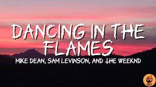 The Weeknd  Dancing In The Flames Lyrics [upl. by Elfreda484]