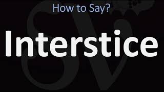 How to Pronounce Interstice CORRECTLY [upl. by Adnuhsor]