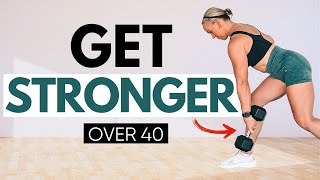 40 MIN Strength Training For Women Over 40 [upl. by Sethi]