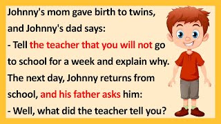 Johnnys Mom Gave Birth to Twins and Johnnys Dad Says BEST JOKES OF THE WEEK [upl. by Oniluap]