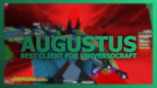 The best Client For Universocraft 2024  Full AutoblockScaffoldFakelag  Augustus Client [upl. by Ettenal746]