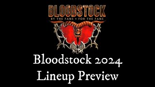 Bloodstock 2024 Lineup Preview [upl. by Blim712]