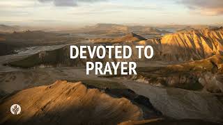 Devoted to Prayer  Audio Reading  Our Daily Bread Devotional  July 15 2024 [upl. by Yvon]