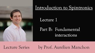 L1PB Introduction to Spintronics Fundamental Interactions ENG [upl. by Prima]