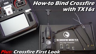 Howto Bind TBS Crossfire with Radiomaster TX16s and TBS Crossfire First Look [upl. by Casimir331]