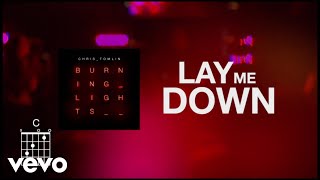 Chris Tomlin  Lay Me Down Lyric Video [upl. by Tega]