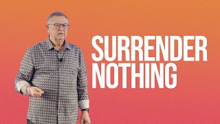 Surrender Nothing  Tim Sheets [upl. by Beverly]