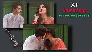 Ai Kissing Video Generator  Ai kiss video  2 photo kissing video  Ai kissing video kaise banaye [upl. by Erodaeht]