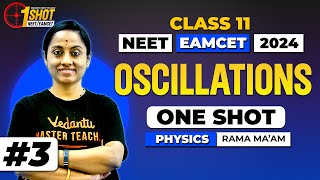 Oscillations  One Shot  Physics  Class 11  EAPCET 2024  NEET 2024  Rama Madam [upl. by Okihcas]