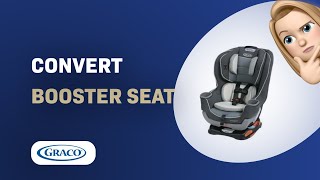 How to Convert Your Graco Extend2Fit Convertible Into a Booster Seat [upl. by Nageem]