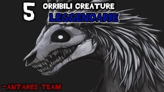 5 CREATURE LEGGENDARIE da Incubo [upl. by Weisbart]