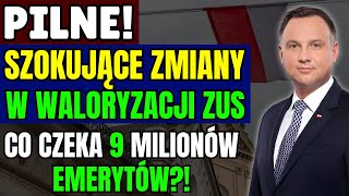 quotPilne Szokujące Zmiany w Waloryzacji ZUS – Co Czeka 9 Milionów Emerytów [upl. by Dall]