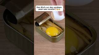 Des œufs sur des sardines pour une recette⁉️😱😱cooking recette deliciouseggdécouverte pourtoi [upl. by Efthim]