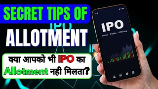 Secret Tips For IPO allotment  IPO Allotment Strike  ipoallotment ipotrick [upl. by Louanna564]