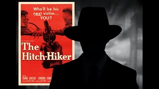 A PALATE CLEANSE l The Hitch Hiker 1953 B21 [upl. by Anihsat]