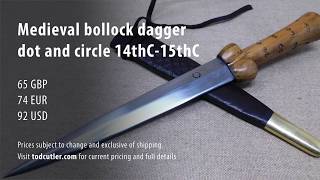 Tod cutler informational  14thC 15thC Medieval bollock dagger  dot and circle [upl. by Cyrillus]