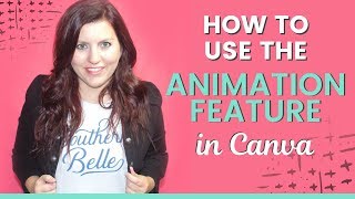 How to Create a Gif in Canva with the Canva Animation Tool  Kate Danielle [upl. by Hpotsirhc]