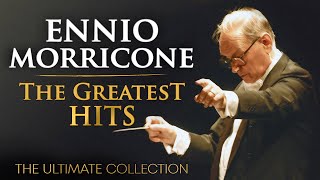 The Best of Ennio Morricone  Morricone Greatest Hits 2024 The Ultimate Collection  HD [upl. by Carly]