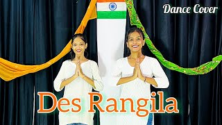 Des Rangila  Independence Day Special Dance  Desh Bhakti Dance  Patriotic Dance  Dance Cover [upl. by Nod]