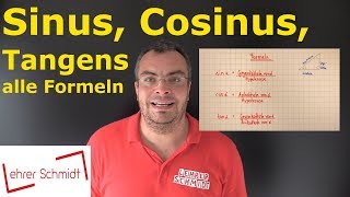 Sinus Cosinus Tangens  alle Formeln  Trigonometrie  einfach erklärt  Lehrerschmidt [upl. by Leandra280]