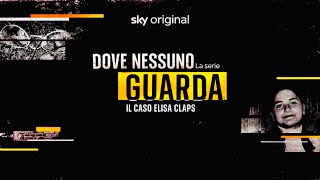 Dove Nessuno Guarda  Il Caso Elisa Claps  S01E02 SkyDocumentari DOCUMENTARIO ITA [upl. by Arracahs728]