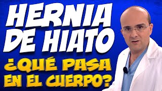 HERNIA DE HIATO  ¿Qué pasa dentro del cuerpo de las personas que la padecen [upl. by Salvucci]